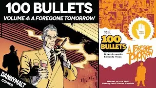 100 Bullets Volume 4: A Foregone Tomorrow (2002) - Comic Story Explained
