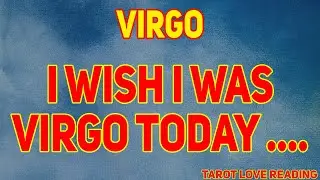 VIRGO June 2021, I wish i was Virgo, Love Tarot Reading