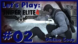 Let's Play: Sniper Elite 4 DLC: Ep 02 - Maybe we should stay together?
