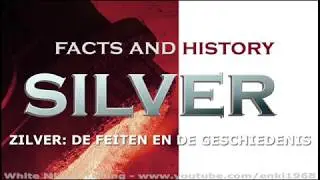 Silver Facts and History   Zilver Feiten en Geschiedenis