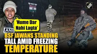 BSF jawans show unyielding spirit, Guard Jaisalmer border through dense fog and freezing cold