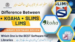 Difference Between KOHA vs SLIMS vs LIMS Which One is the Best Library Software