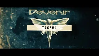 Devenir | Tierra (Video Lyric)