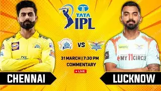 🔴 IPL Live: CSK vs LSG Live &ndash; Match 7 || Chennai vs Lucknow Live || Indian Premier League 2022 Live