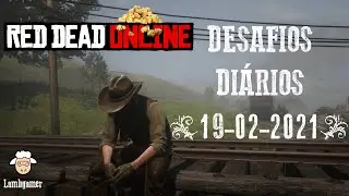 Desafios Diários - Red Dead Online 19-02-2021