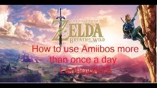 *New* How to use your amiibo more than once a day in breath of the wild Leoby2k06
