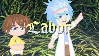 Labor by Paris Paloma || Rick and Morty || GCMV
