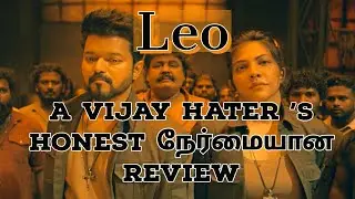 #Leo Honest and unbiased movie review by a #vijay  hater✨
