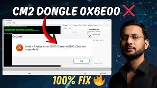 CM2 Dongle ISO7816 Error 0x6E00 Fix 🔥 | Send + Receive Error | 100% Working Solution