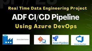 Real-Time ADF Pipeline Project | Azure DevOps