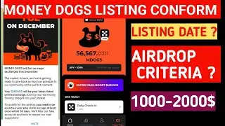 MONEY DOGS LISTING DATE | MONEY DOGS LISTING CONFORM  | MONEY DOGS AIRDROP CRITERIA #moneydogs