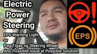 EPS Warning Light or Pag Tigas ng Steering WheelAno Possible Issue at Possible Solution