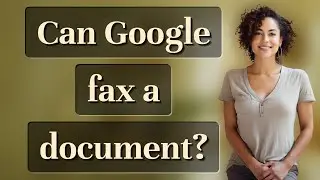 Can Google fax a document?
