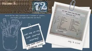 July Junk Journal Challenge 2025: Book Page 7/31/25 & My Full Flip-Through.