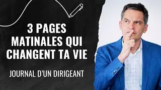 3 Pages matinales qui changent ta vie - Journal d'un dirigeant - 471
