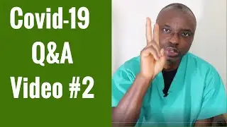Covid 19 Q&A Video #2   Why The High Elderly Death Rate