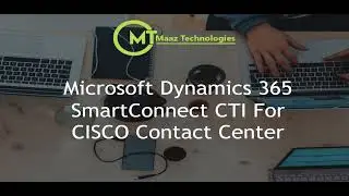 Cisco Contact Center for Microsoft Dynamics 365