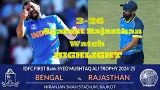 Bengal vs Rajasthan Highlights - Syed Mushtaq Ali Trophy 2024-2025