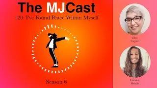The MJCast 120: I&rsquo;ve Found Peace Within Myself