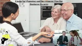 Financial Planning and Investment Tips for Business Owners