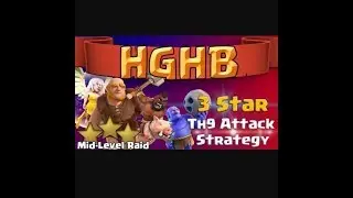HGHB is back / best th9 war attack strategy 'HGHB'