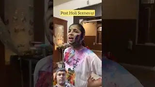 post Holi scene #funny #memes #holispecial 🥳🥳