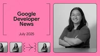 Announcing Gemma 3n, Imagen 4, and more! - Google Developer News June 2025
