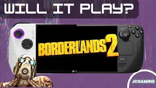 Borderlands 2 - Will It Play?  on the Steam Deck and ROG Ally