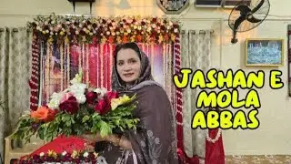 Jashan-e-Mola Abbas & Imam Hussain | Celebration Vlog | Huma Activities Vlog