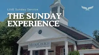 MetroChurch Sunday Service 12/28/2025
