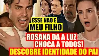 TERRA NOSTRA: RESUMO QUARTA 29/10 - Nasce FILHO da Rosana 1 DETALHE no PARTO REVELA VERDADEIRO PAI!