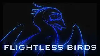FLIGHTLESS BIRDS | OC ANIMATION | ⚠️FLASH/BRIGHT COLORS ⚠️