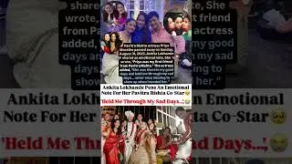 Ankita Lokhande pens emotional note for her Pavitra Rishta co-star Priya Marathe#news#ankitalokhande