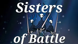 ⭐️Hollow Knight - Sisters Of Battle (Awesome boss)
