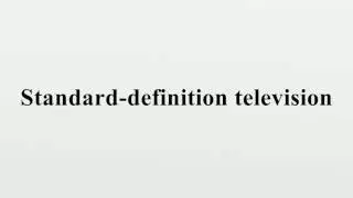 Standard-definition television