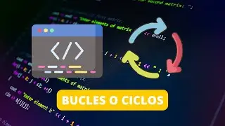 Qu&eacute; son los Bucles en Programaci&oacute;n