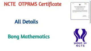 NCTE OTPRMS CERTIFICATE ||All Details ||Bong Mathematics