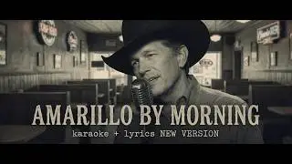 The Song Every Cowboy Knows by Heart | AMARILLO BY MORNING + NEW VERSION (Country Karaoke + Lyrics)