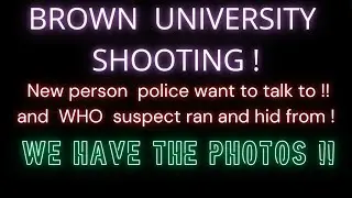 BROWN  UNIVERSITY ~ POLICE LOOKING FOR THIS PERSON !!