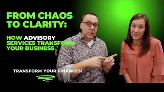 From Chaos to Clarity: How Advisory Services Transform Your Business