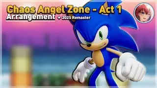 「Chaos Angel Zone - Act 1」- Sonic Advance 3 ✦ Arrangement (2025 Remaster)