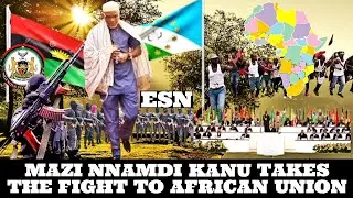 THE SUPREME LEADER OF IPOB MAZI NNAMDI KANU TAKES THE FIGHT TO AFRICAN UNION PREPARE FOR BIAFRA