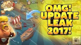 Clash Of Clans UPDATE 2017 ALL LEAKS & MORE