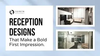 Modern Office Reception Design Ideas | Premium Commercial Interiors by Serein Spaces