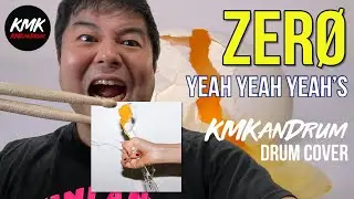 Yeah Yeah Yeah's *ZER&Oslash;* KMKanDrum Cover