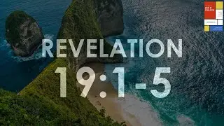 REVELATION 19:1-5 Verse by verse commentary #greatwhore #marriagesupper #heaven #24elders #4beasts