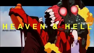 Evangelion | Heaven & Hell