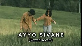 Ayyo Sivane Song ❤🎧🎵(slowed+reverb) || #ayyosivane #slowedandreverb #kannadasongs #kannada 