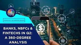 Banks Vs NBFCs Vs Fintechs: Who Emerged As Winners Post Q2 Results? | CNBC TV18