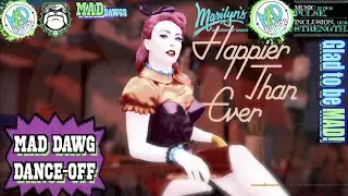 MAD Dawg Dance-Off - Happier Than Ever